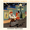 ࡼ饤Υȥӥ塼ȡХBRIGHT YOUNG MOONLIT KNIGHTS٤о