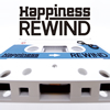 Happiness  REWIND