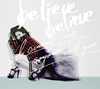JUJU / believe believe / ʤʳïⰦʤ [CD+DVD] []