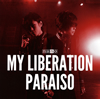 ʥ / MY LIBERATION / PARAISO(ʥver.)