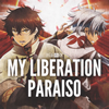 ʥ / MY LIBERATION / PARAISO(˥ver.)
