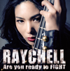 Raychell / Are you ready to FIGHT [CD+DVD]