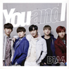 B1A4 ／ You and I