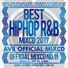 AV8 ALLSTARS / BEST HIPHOP R&B MIXCD 2017-AV8 OFFICIAL MIXCD-