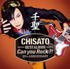   CHISATO 20th ANNIVERSARY BEST ALBUMCan you Rock?!