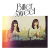 Bitter&Sweet / ˤʤꤿ / ̿ˤϻĤʤ塼 [CD+DVD] []