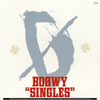 BOWY / SINGLES [楸㥱åȻ] [] [ȯ]