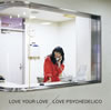 LOVE PSYCHEDELICO  LOVE YOUR LOVE