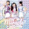 miracle2(ߥ饯ߥ饯) from ߥ饯塼! / Catch Me!
