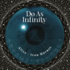 Do As Infinity / Alive / Iron Hornet [CD+DVD]