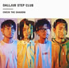 DALLJUB STEP CLUB / CHECK THE SHADOW