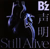 B'z /  / Still Alive [CD+DVD] []