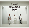 Lead / Beautiful Day [CD+DVD] [][]