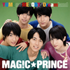 MAG!CPRINCE / YUME no MELODY / Dreamland []