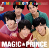 MAG!CPRINCE / YUME no MELODY / Dreamland []