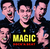 MAGIC / ROCK'A BEAT [ȯ]