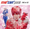 me can juke / FIRE or ICE [CD+DVD] []