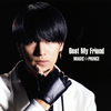 MAG!CPRINCE / Best My Friend []