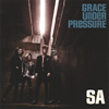 SA / GRACE UNDER PRESSURE