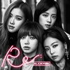 BLACKPINK / Re:BLACKPINK