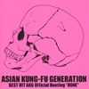 ASIAN KUNG-FU GENERATION / BEST HIT AKG Official BootlegHONE