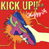 Shiggy Jr. / KICK UP!! E.P.