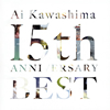 Ai Kawashima / 15th ANNIVERSARY BEST [2CD]