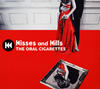 THE ORAL CIGARETTES  Kisses and Kills