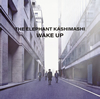 THE ELEPHANT KASHIMASHI / WAKE UP