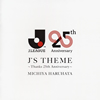 Ȫƻ / J'S THEMEThanks 25th Anniversary