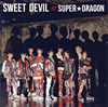 SUPERDRAGON  SWEET DEVIL(TYPE-A)