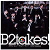 B2takes! / ֥󡦥˥塼˥С꡼ / Not Alone(Type-B) [CD+DVD] []