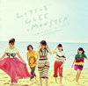 Little Glee Monster  Ϥʤ˾ФƤ