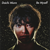 Daichi Miura / Be Myself [CD+DVD]
