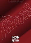 iKON / RETURN [ȡ륱] [2Blu-ray+2CD] []