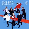 MYTEEN / SHE BAD-Japanese ver.- [CD+DVD] [][]