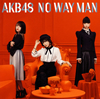 AKB48 / NO WAY MAN(Type C) [CD+DVD]