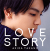 AKIRA TAKANO / LOVE STORY [CD+DVD]