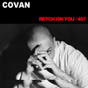 åѡCOVANCD󥰥RETCH ON YOU / 457פ3˥꡼