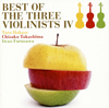 BEST OF THE THREE VIOLINISTS 4ղϺҡ߷(VN)