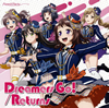 BanG Dream!סDreamers Go! / Returns / Poppin'Party