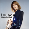Do As Infinity / Lounge [Blu-ray+CD]