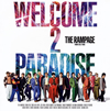 THE RAMPAGE from EXILE TRIBE / WELCOME 2 PARADISE [CD+DVD]