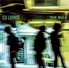 SIX LOUNGE / THE BULB [2CD] []