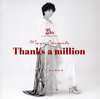 ܿ / ܿ25th Anniversary BEST ALBUMThanks a million [UHQCD]