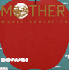 MOTHER MUSIC REVISITED / ڷİ [楸㥱åȻ] [2CD] []