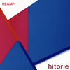 hitorie / REAMP
