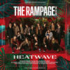 THE RAMPAGE from EXILE TRIBE / HEATWAVE