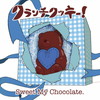 å! / Sweet My Chocolate.()