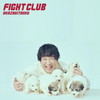 ΰ / FIGHT CLUB [Blu-ray+CD] []